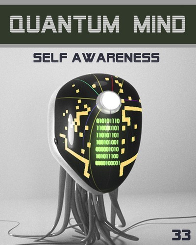 Full quantum mind self awareness step 33