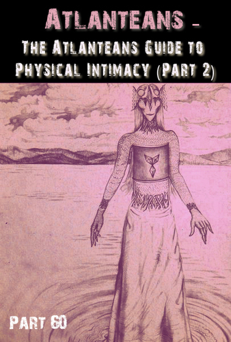 Full the atlanteans guide to physical intimacy part 2 part 60