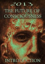 Feature thumb 2013 the future of consciousness introduction