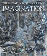 Feature thumb the metaphysical secrets of imagination comparing images and imagination part 3