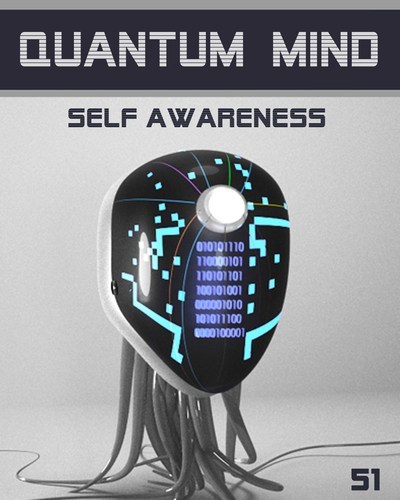 Full quantum mind self awareness step 51