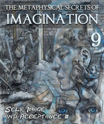 Feature thumb the metaphysical secrets of imagination self image and acceptance part 3 part 9