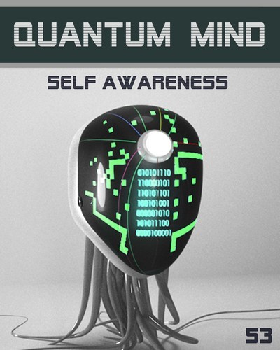 Full quantum mind self awareness step 53