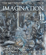 Feature thumb the metaphysical secrets of imagination where does self judgment come from part 11