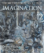 Feature thumb the metaphysical secrets of imagination omnipresence of self judgement part 12