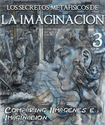 Feature thumb los secretos metafisicos de la imaginacion comparando imagenes e imaginacion parte 3