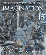 Feature thumb the metaphysical secrets of imagination self judgment the bully in your mind part 15