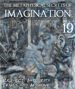 Feature thumb respect integrity trust and honour the metaphysical secrets of imagination part 19