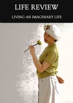 Feature thumb living an imaginary life life review
