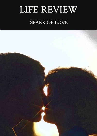 Full spark of love life review