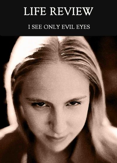 Full i see only evil eyes life review