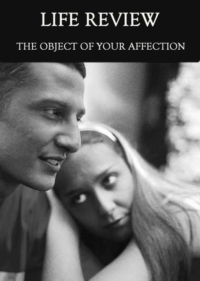 Full the object of your affection life review