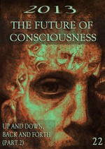 Feature thumb up and down back and forth part 2 2013 future of consciousness part 22