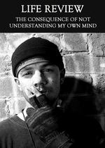 Feature thumb the consequence of not understanding my own mind life review