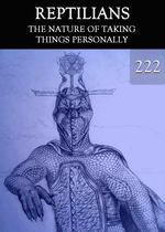 Feature thumb the nature of taking things personally reptilians part 222