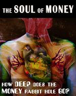Feature thumb how deep does the money rabbit hole go the soul of money