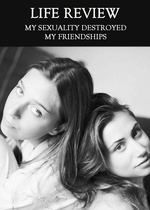 Feature thumb my sexuality destroyed my friendships life review
