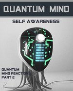 Feature thumb quantum mind reactions part 2 quantum mind self awareness