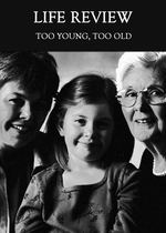 Feature thumb too young too old life review