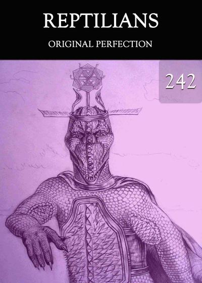 Full original perfection reptilians part 242