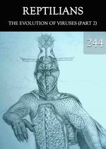 Feature thumb the evolution of viruses part 2 reptilians part 244