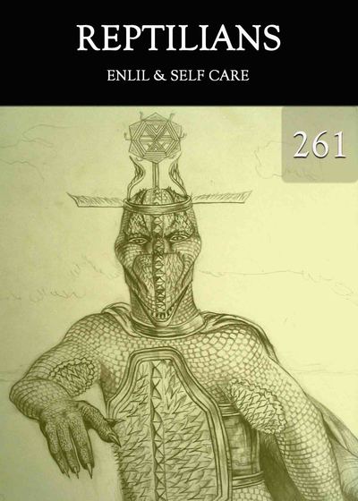 Full enlil self care reptilians part 261