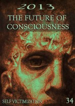 Feature thumb self victimization 2013 the future of consciousness part 34