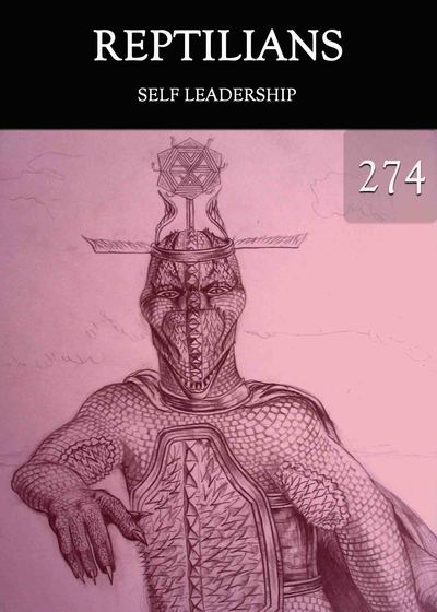 Full self leadership reptilians part 274