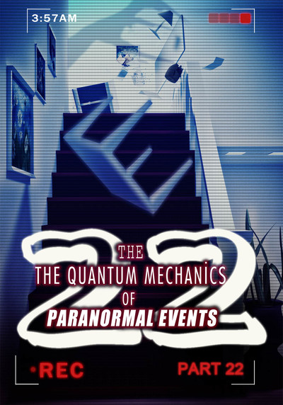 Full communing with heaven the quantum mechanics of paranormal events part 22