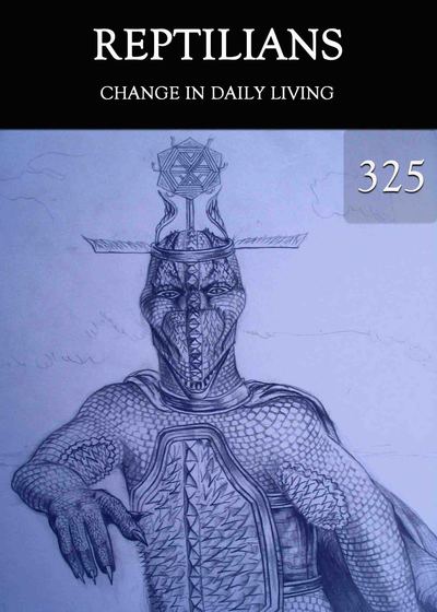 Full change in daily living reptilians part 325
