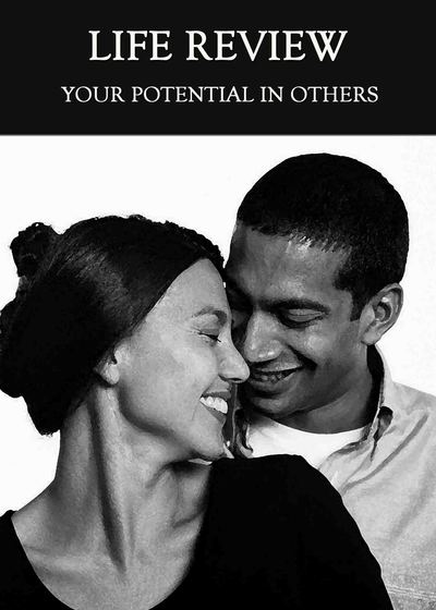 Full your potential in others life review