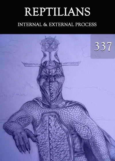 Full internal external process reptilians part 337