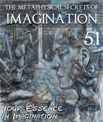 Feature thumb your essence in imagination the metaphysical secrets of imagination part 51