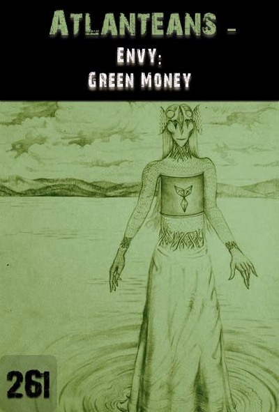 Full envy green money atlanteans part 261