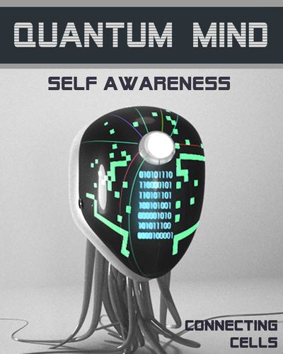 Full connecting cells quantum mind self awareness