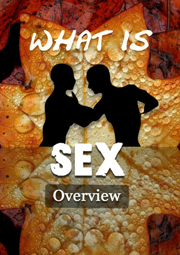 Full what is sex overview
