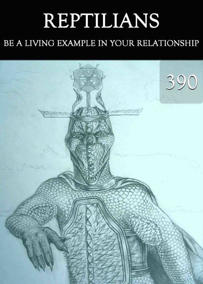 Full be a living example in your relationship reptilians part 390