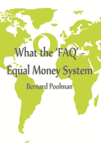 Full bernard poolman what the faq equal money system