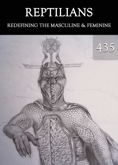 Full redefining the masculine and feminine reptilians part 435