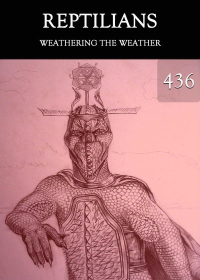 Full weathering the weather reptilians part 436