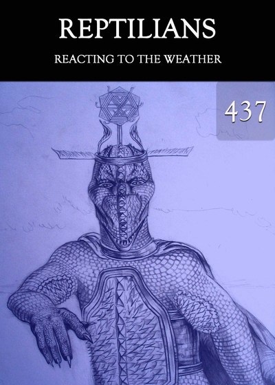 Full reacting to the weather reptilians part 437