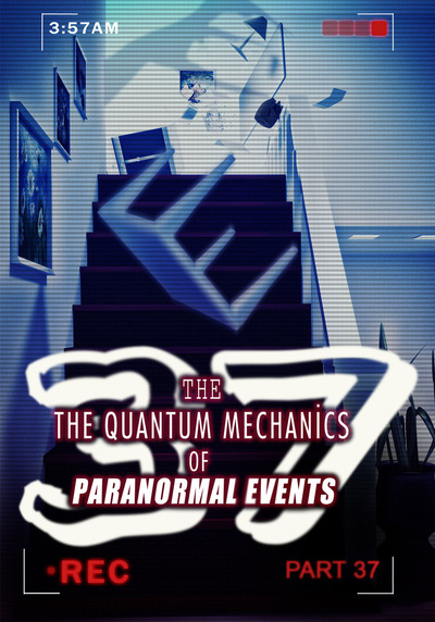 Full mind over matter the quantum mechanics of paranormal events part 37