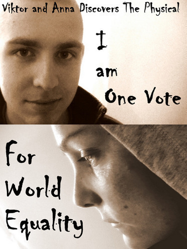 Full anna viktor discovers the physical i am one vote for world equality