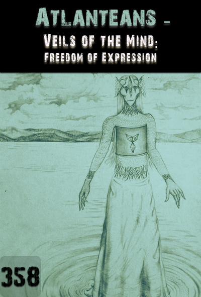 Full veils of the mind freedom of expression atlanteans part 358