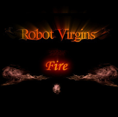 Full robot virgins fire