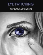 Feature thumb eye twitching the body as teacher