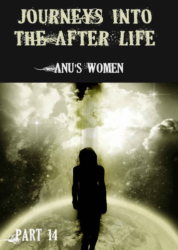 Full journeys into the afterlife anus women part 14