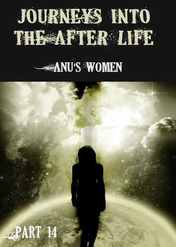 Journeysintotheafterlifeanuswomenpart14