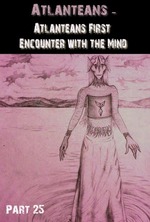 Feature thumb atlanteans atlanteans first encounter with the mind part 25