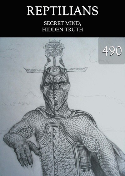 Full secret mind hidden truth reptilians part 490